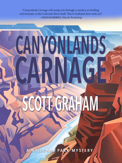 Title details for Canyonlands Carnage by Scott Graham - Available